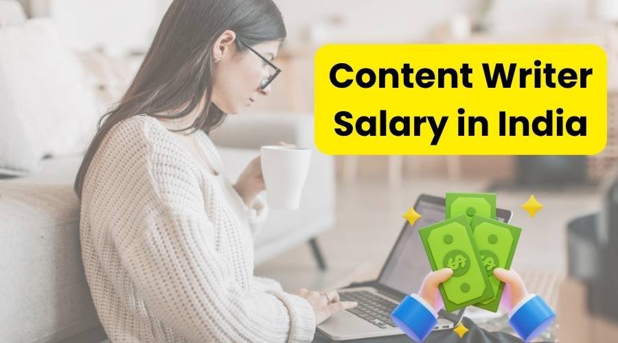 Content Writer Salary in India